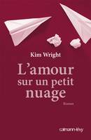 L'Amour sur un petit nuage, roman