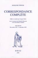 Correspondance complète, Volume III, mi-octobre 1832 - 8 septembre 1838