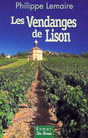 1, Ciel de vendanges Tome 1 : Les Vendanges de Lison