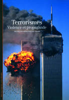 Le terrorisme, Violence et propagande