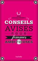 Conseils avisés pour femmes ambitieuses