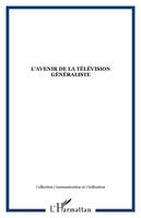 L'avenir de la télévision généraliste