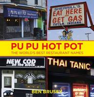 Pu Pu Hot Pot, The World's Best Restaurant Names