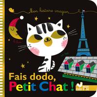 Mon histoire imagier, Fais dodo, Petit Chat !, Mon histoire imagier