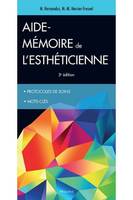 aide-memoire de l'estheticienne, 3e ed., PROTOCOLE DE SOINS, MOTS CLES.