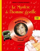 Le mystère de l'homme gorille, Livre CD - Pour faire aimer la musique de Mozart