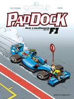 Tome 3, Paddock, les coulisses de la F1 - Tome 03, les coulisses de la F1