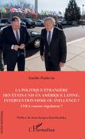 La politique étrangère des Etats-Unis en Amérique Latine : interventionnisme ou influence ?, L'OEA comme régulateur ?