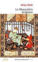 Le Monastère magique, Philosophie pratique et analogique du Moyen-Orient et d'Asie centrale