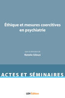 Éthique et mesures coercitives en psychiatrie