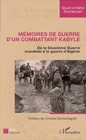 Mémoires de guerre d'un combattant kabyle, De la Deuxième Guerre mondiale à la guerre d'Algérie