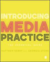Introducing Media Practice, The Essential Guide
