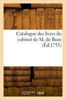 Catalogue des livres du cabinet de M. de Boze