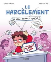 Le harcèlement, Tu veux qu'on en parle