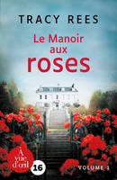 Le manoir aux roses, 2 VOLUMES