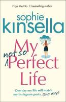 My Not So Perfect Life: a Novel*