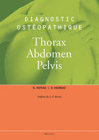 Diagnostic ostéopathique, Thorax, abdomen, pelvis