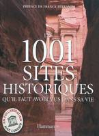 Les 1001 sites historiques qu'il faut avoir vus dans sa vie