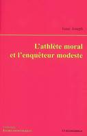 ATHLETE MORAL ET L'ENQUETEUR MODERNE (L')