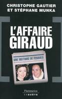 L'Affaire Giraud, une histoire de femmes