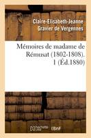 Mémoires de madame de Rémusat (1802-1808). 1 (Éd.1880)