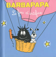 Les petites histoires de Barbapapa, Les petites histoires de Barbouille - Le feu d'artifice