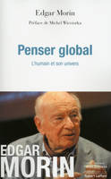 Penser global, L'humain et son univers