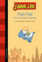 Fuji-Fuji, Tome 02, Fuji-Fuji et le château enchanté