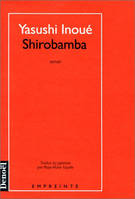 Shirobamba, roman