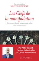 Les clefs de la manipulation