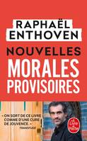 (Nouvelles) morales provisoires