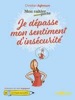 JE DEPASSE MON SENTIMENT D'INSECURITE