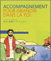 Pour grandir dans la Foi - livre animateur CE2, 1re étape : Connaître Jésus Christ