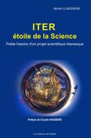 Iter, étoile de la science, Petite histoire d'un projet scientifique titanesque