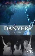 2, Danvers 2, L'éveil