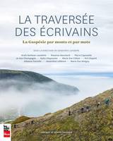 La traversée des écrivains, La Gaspésie par monts et par mots