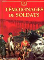 14, Trésor du patrimoine - Les carnets de l'histoire - N°14 - Témoignages de soldats