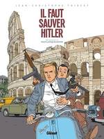 Kaplan et Masson - Tome 02, Il faut sauver Hitler !