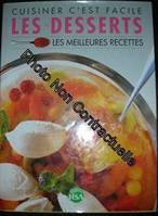 Les desserts (Cuisiner c'est facile)