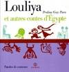 Louliya et autres contes d'Égypte