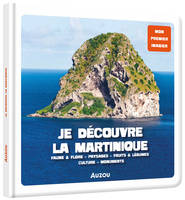 Mon premier imagier, Je découvre la Martinique, Faune & flore, paysages, fruits & légumes, culture, monuments