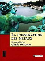 La Conservation des métaux