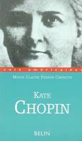 Kate Chopin. Ruptures, ruptures