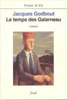 Le Temps des Galarneau, roman