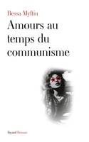 Amours au temps du communisme, roman