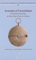 Averroès et l'averroïsme, Un itinéraire historique du Haut Atlas à Paris et à Padoue