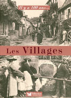 Il y a 100 ans... les villages