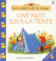 Une nuit sous la tente - les contes de la ferme - Cherche le canard