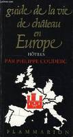 Guide de la vie de chateau en europe hotels