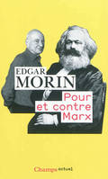 Pour et contre Marx